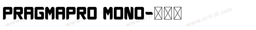 pragmapro mono字体转换